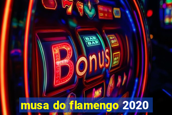 musa do flamengo 2020